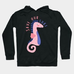 Seahorse Save Our Surf Hoodie